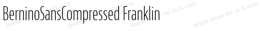 BerninoSansCompressed FranklinGothi字体转换